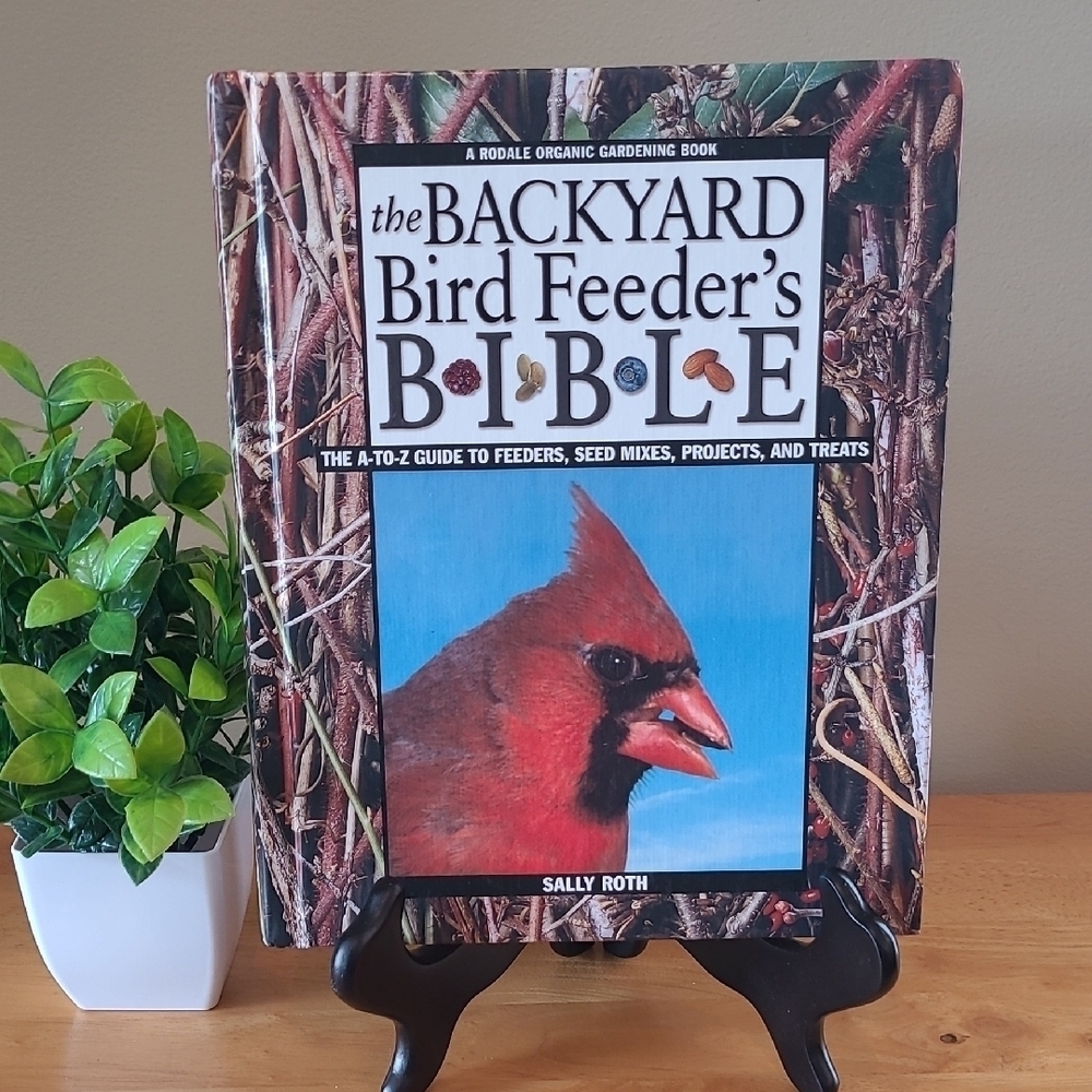 VINTAGE 'The Backyard Bird Feeder's Bible' Hardcover Book by Sally Roth